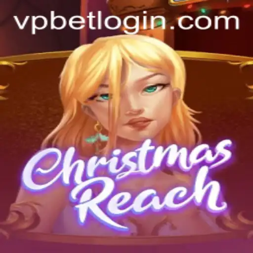 Discover the Excitement of ChristmasReach: A Festive Adventure with VPBET