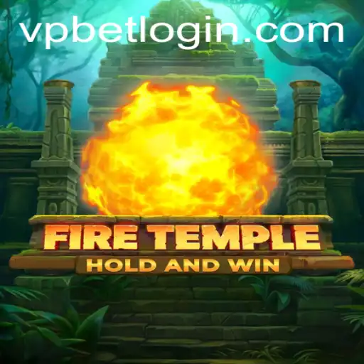 Exploring the Mystical World of FireTemple - A Journey with VPBET